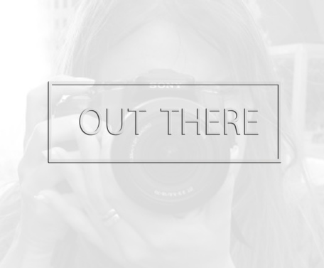 OUT THERE
